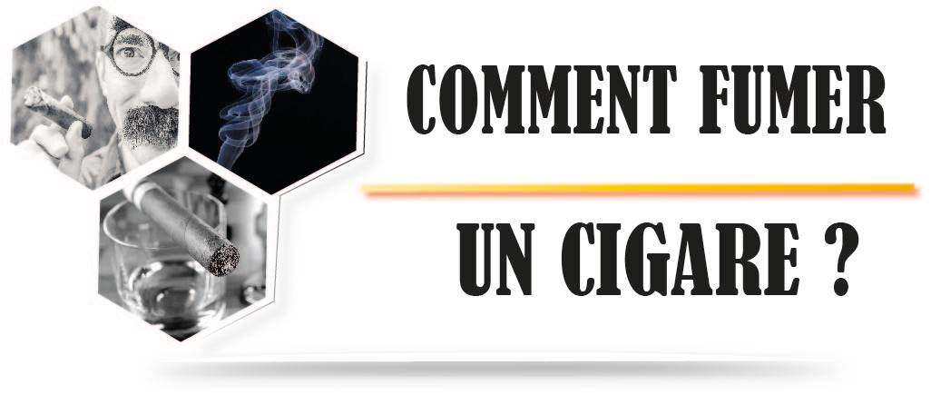 Comment fumer un cigare cubain?