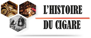 Histoire du Cigare